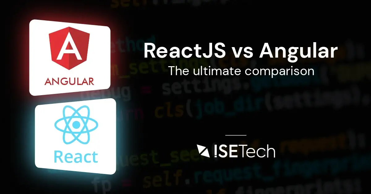 ReactJS vs Angular - The Ultimate Comparison